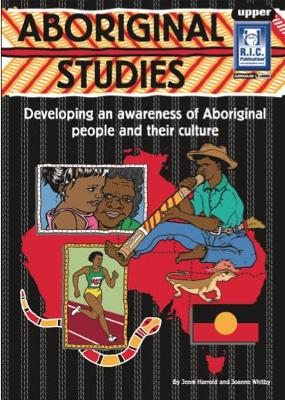 Aboriginal Studies: Developing an awareness of Aboriginal people and their culture: Upper book