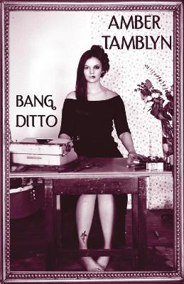 Bang Ditto by Amber Tamblyn