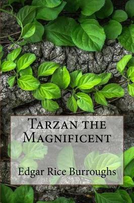 Tarzan the Magnificent by Edgar Rice Burroughs