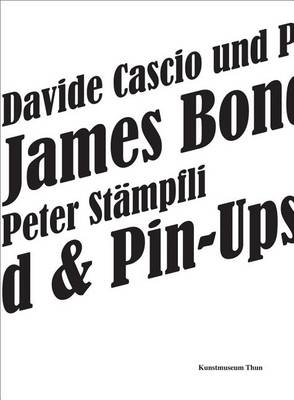 Davide Cascio & Peter Stï¿½mpfli: James Bond & Pin-Ups book