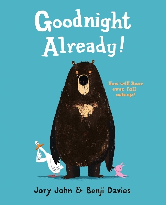 Goodnight Already! book