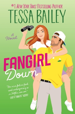Fangirl Down: A Novel by Tessa Bailey