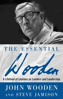 The Essential Wooden by John Wooden
