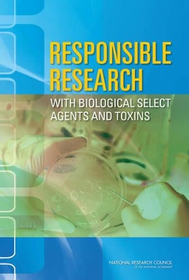 Responsible Research with Biological Select Agents and Toxins book