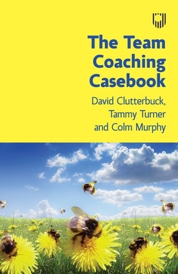 The Team Coaching Casebook book