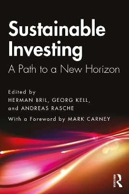 Sustainable Investing: A Path to a New Horizon by Herman Bril