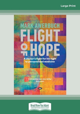 Flight of Hope: A doctor's fight for his right to personalised medicine by Mark Awerbuch