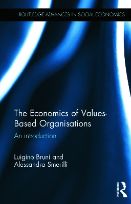 Economics of Values-Based Organisations by Luigino Bruni