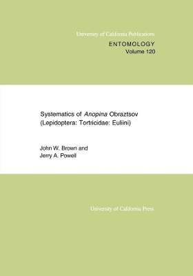 Systematics of Anopina Obraztsov (Lepidoptera Tortricidae: Euliini) book