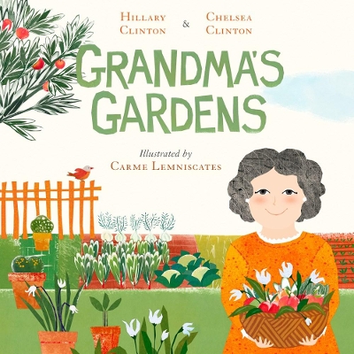 Grandma's Gardens by Hillary Clinton