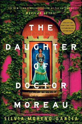 The Daughter of Doctor Moreau by Silvia Moreno-Garcia