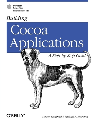 Building Cocoa Applications - A Step-by-Step Guide book