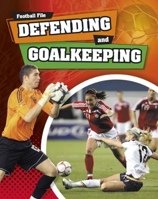 Defending and Goalkeeping by James Nixon