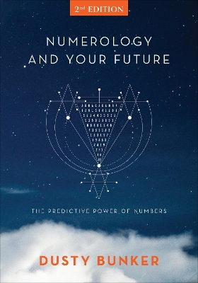 Numerology and Your Future, 2nd Edition: The Predictive Power of Numbers book