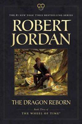 The The Dragon Reborn: Book Three of 'The Wheel of Time' by Robert Jordan