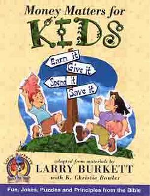 Money Matters for Kids by Larry Burkett