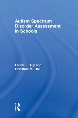 Autism Spectrum Disorder Assessment in Schools book