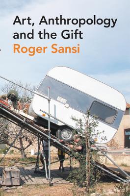 Art, Anthropology and the Gift book