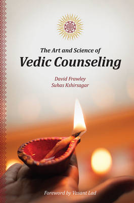 The Art and Science of Vedic Counseling book