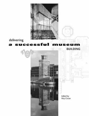 Delivering a Successful Museum Building by Royal Armouries