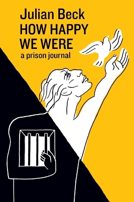 How Happy We Were: a prison journal book