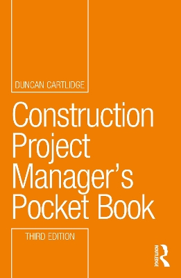 Construction Project Manager’s Pocket Book by Duncan Cartlidge