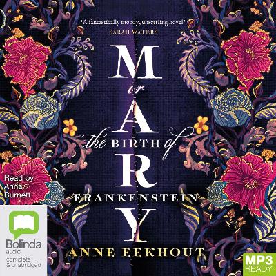 Mary; or, the Birth of Frankenstein by Anne Eekhout