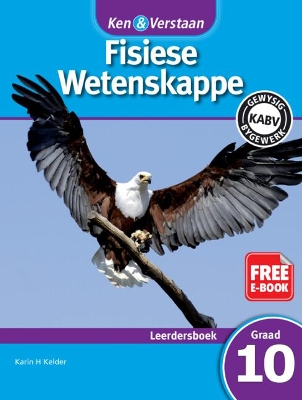 Ken & Verstaan Fisiese Wetenskappe Leerdersboek Graad 10 Afrikaans book