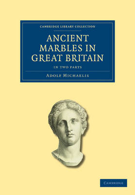 Ancient Marbles in Great Britain 2 Part Set book