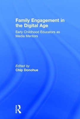 Family Engagement in the Digital Age by Chip Donohue