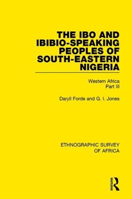 Ibo and Ibibio-Speaking Peoples of South-Eastern Nigeria book