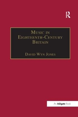 Music in Eighteenth-Century Britain by David Wyn Jones