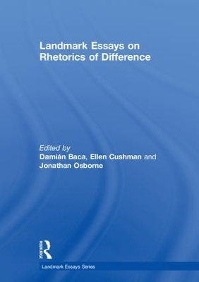 Landmark Essays on Rhetorics of Difference by Damian Baca