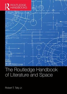 Routledge Handbook of Literature and Space book