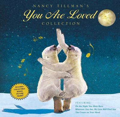 You Are Loved Collection by Nancy Tillman