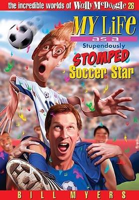 My Life as a Stupendously Stomped Soccer Star book