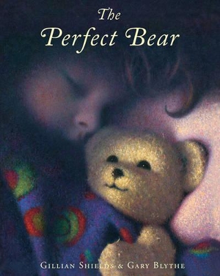 The Perfect Bear by Gillian Shields