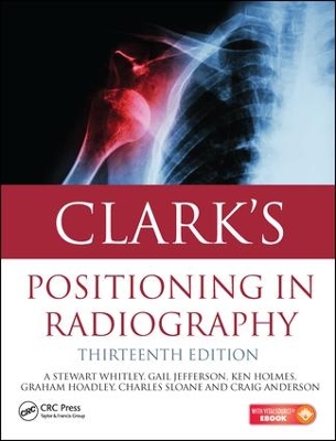 Clark's Positioning in Radiography 13E book