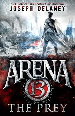 Arena 13: The Prey book