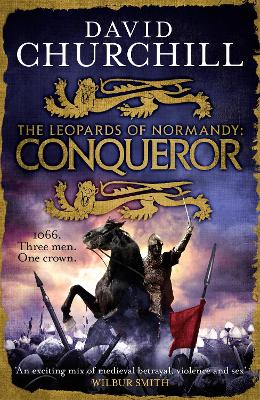 Conqueror (Leopards of Normandy 3): The ultimate battle is here by David Churchill