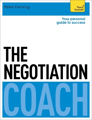 The Negotiation Coach: Teach Yourself book