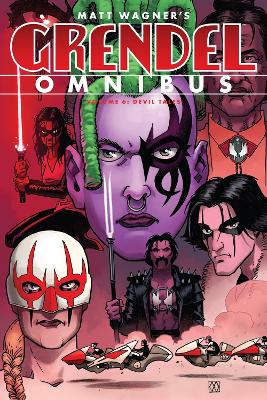 Grendel Omnibus Volume 6: Devil Tales book