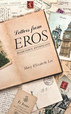 Letters from Eros: Hometown Anthology book