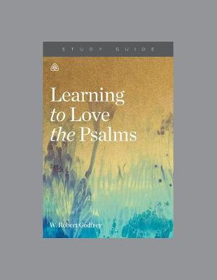 Learning to Love the Psalms book