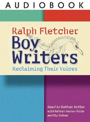 Boy Writers (Audiobook) by Ralph Fletcher