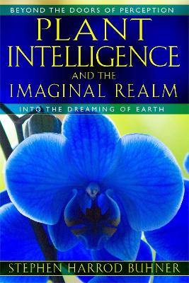 Plant Intelligence and the Imaginal Realm book