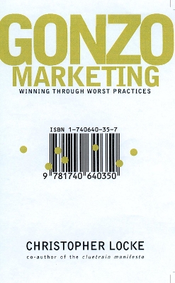 Gonzo Marketing by Christopher Locke