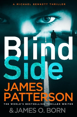 Blindside: (Michael Bennett 12). A missing daughter. A captive son. A secret deal. book
