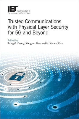 Trusted Communications with Physical Layer Security for 5G and Beyond book