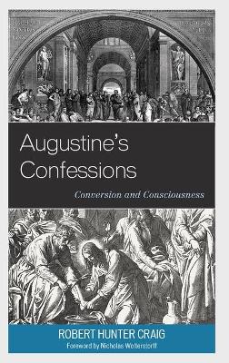Augustine's Confessions: Conversion and Consciousness book